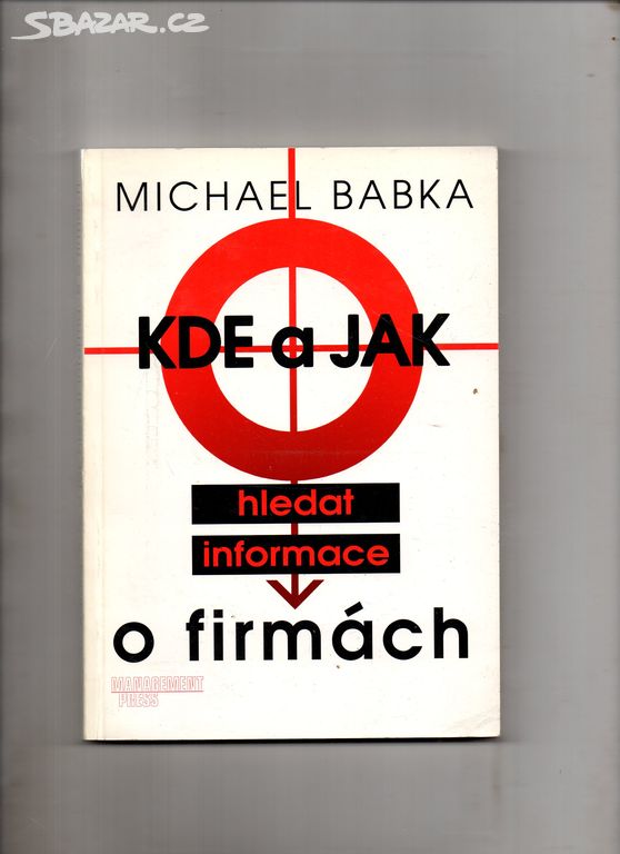 Michael Babka-Kde a jak hledat informace o firmách