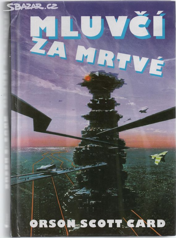 Mluvčí za mrtvé - Orson Scott Card 9)