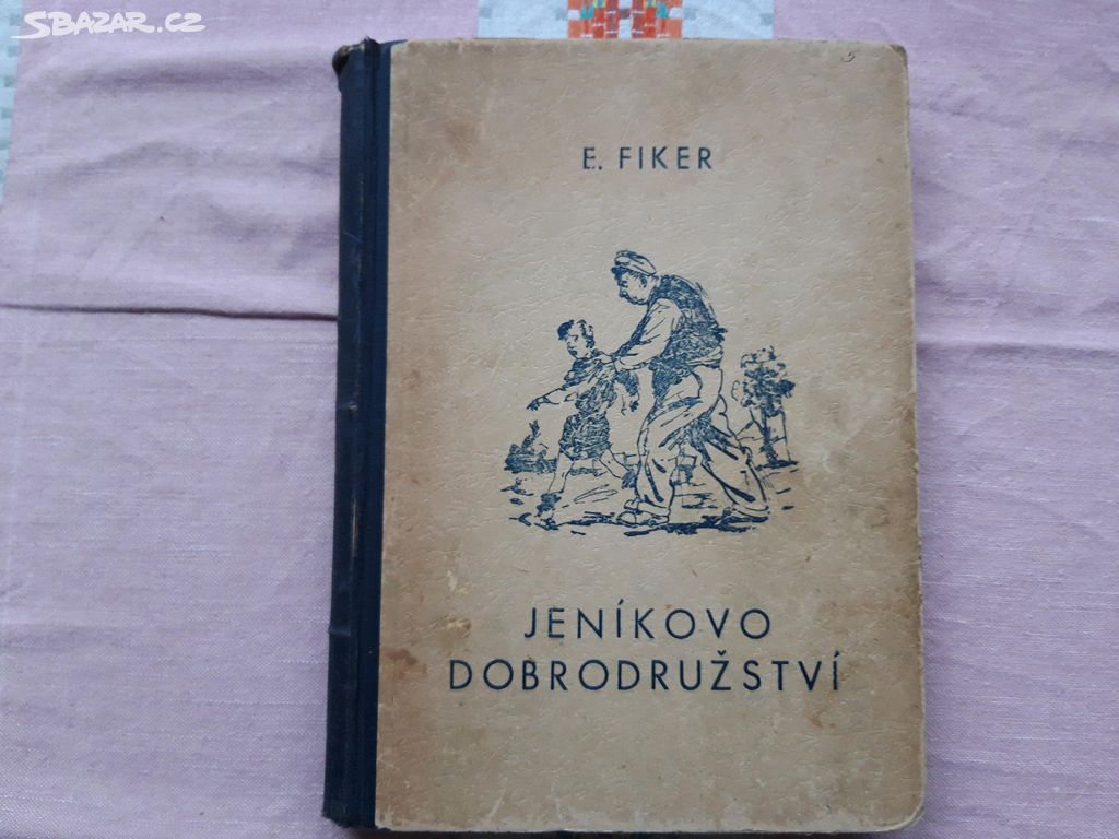 Jeníkovo dobrodružství - Eduard Fiker