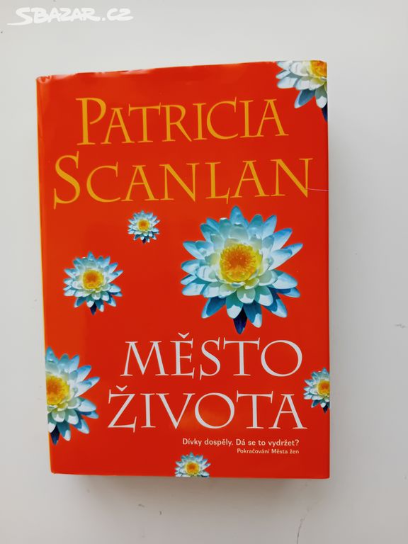 Město života - Patricia Scanlan