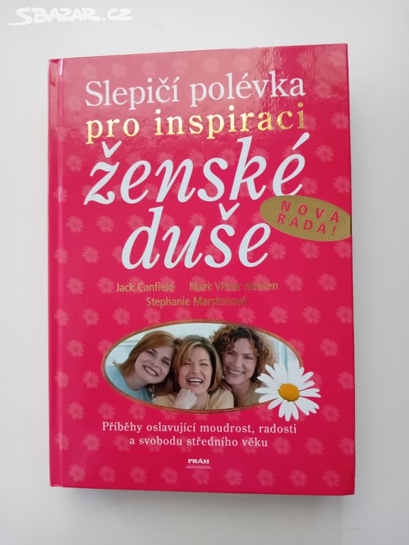 Slepičí polévka pro inspiraci ženské duše