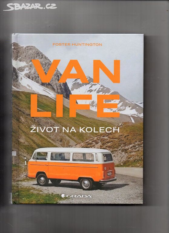 VanLife život na kolech-Foster Huntington