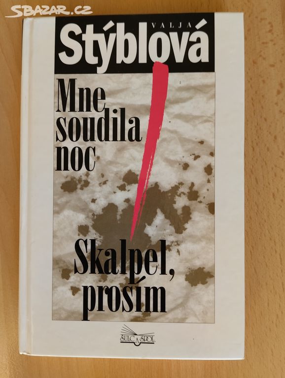 Mne soudila noc, Skalpel prosím