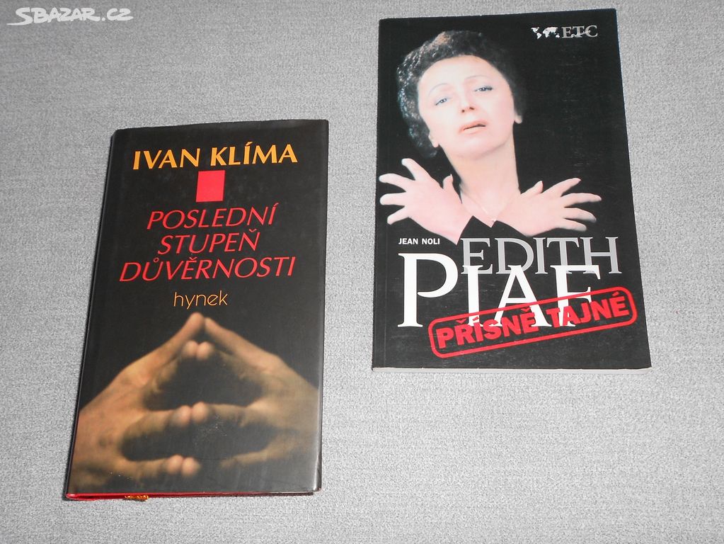 Poslední stupeň důvěrnosti a Edith Piaf