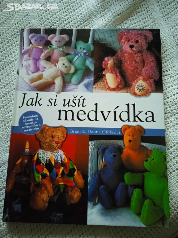 Jak si ušít medvídka-knížka, šití,návody