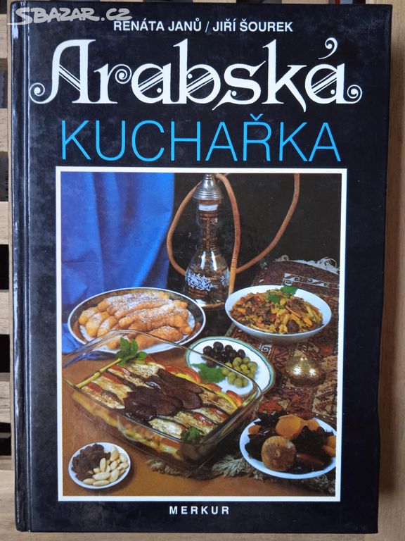 Renáta Janků, Jiří Šourek - Arabská kuchařka