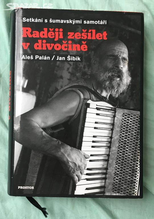 Raději zešílet v divočině - Palán