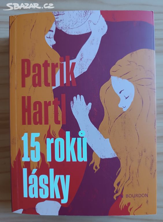 Patrik Hartl - 15 roků lásky