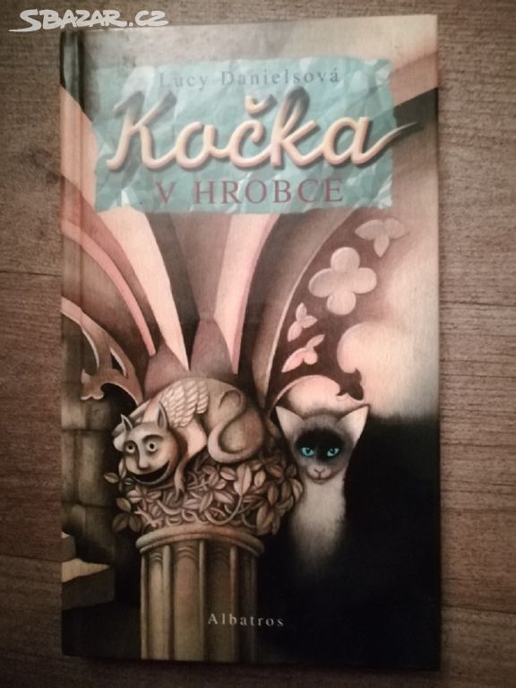 Kočka v hrobce - Lucy Danielsová - vydáno 2006