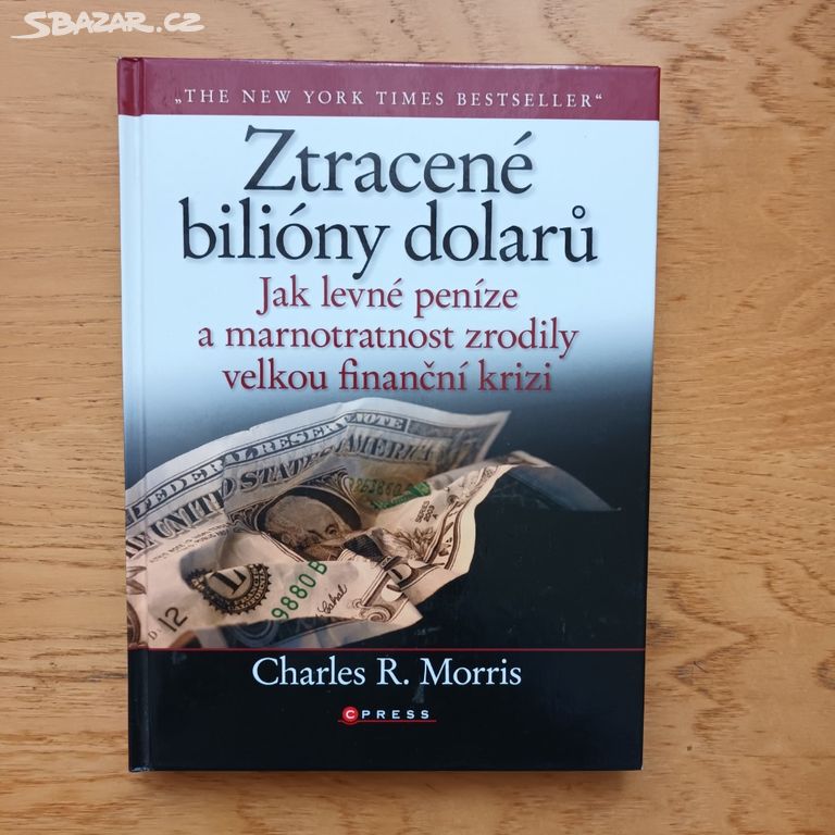 Charles M. Morris - Ztracené bilióny dolarů