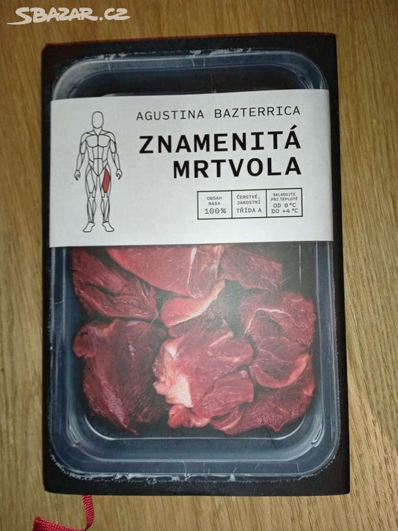 Znamenitá mrtvola- Agustina Bazterrica