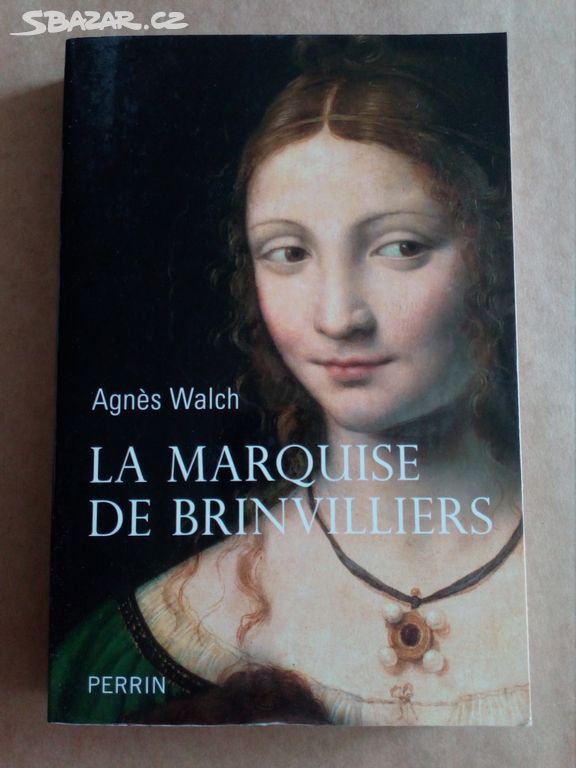 Walch A. - La Marquise de Brinvilliers