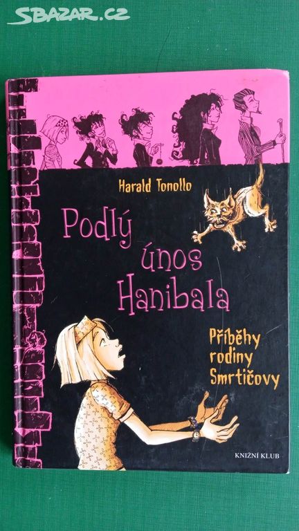 Příběhy rodiny Smrtičovy 2. - Podlý únos Hanibala