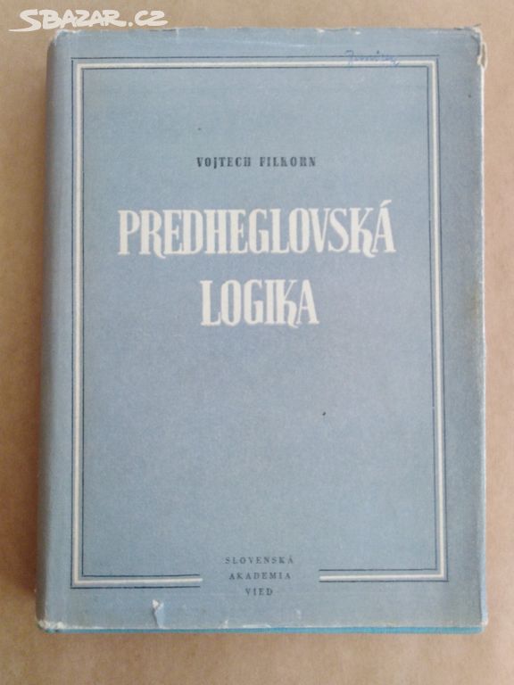 Filkorn Vojtech - Predheglovská logika (1953)