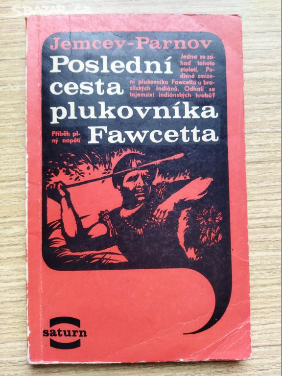 Poslední cesta plukovníka Fawcetta - edice SATURN