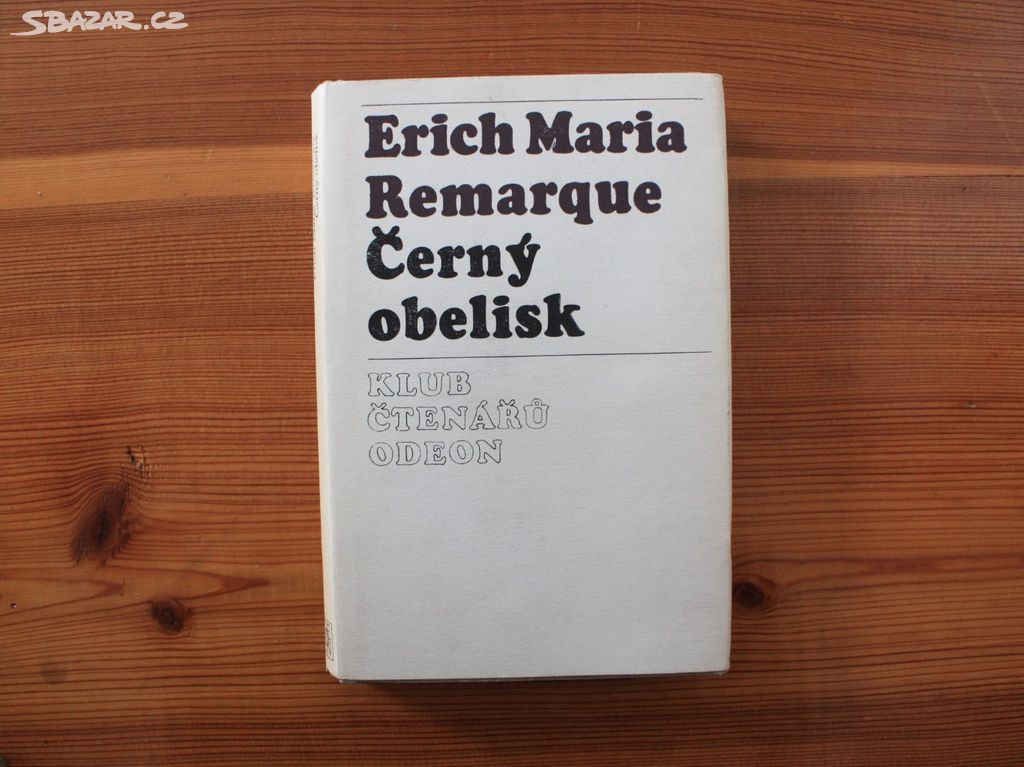Černý obelisk - Erich Maria Remarque
