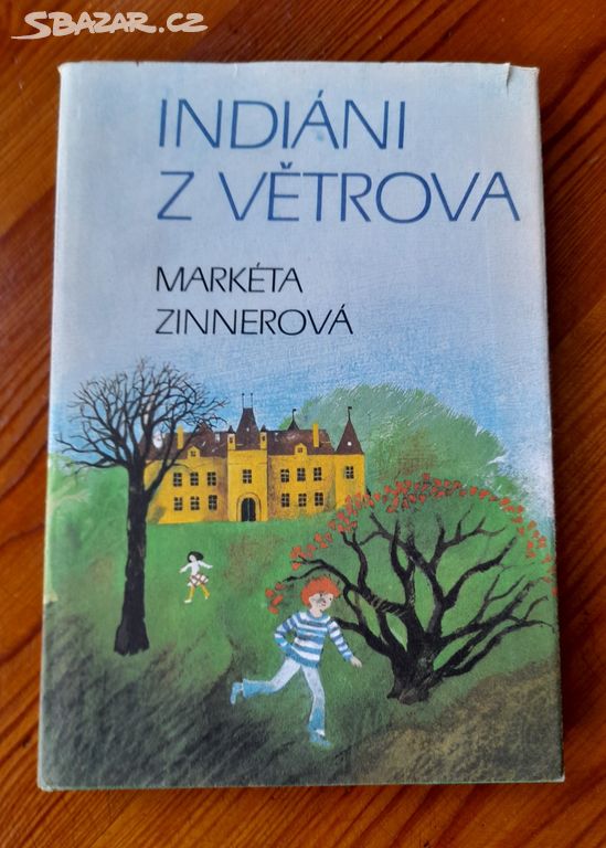 Indiáni z Větrova - Markéta Zinnerová