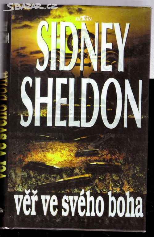 Věř ve svého boha - Sidney Sheldon 4)