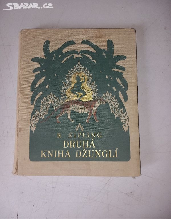 R. Kipling DRUHÁ KNIHA DŽUNGLÍ (1933)