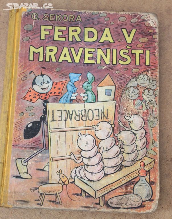 Ferda v mraveništi, O. Sekora, III. vydání 1941