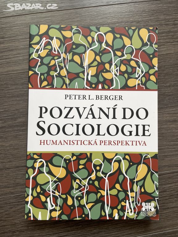 Pozvání do sociologie: Humanistická perspektiva