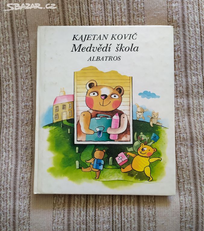 Medvědí škola - Kajetan Kovič