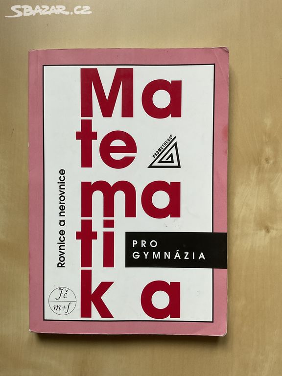 Matematika - ROVNICE A NEROVNICE