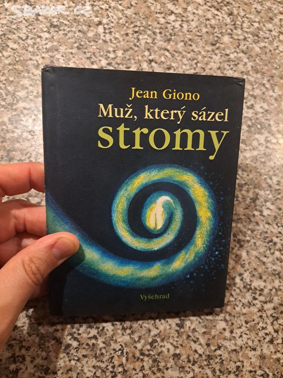 Muž, který sázel stromy - Jean Giono