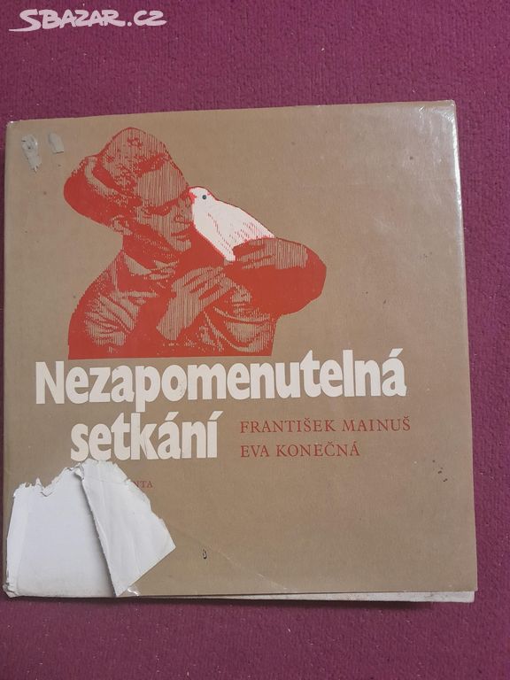 František Mainuš - Nezapomenutelná setkání