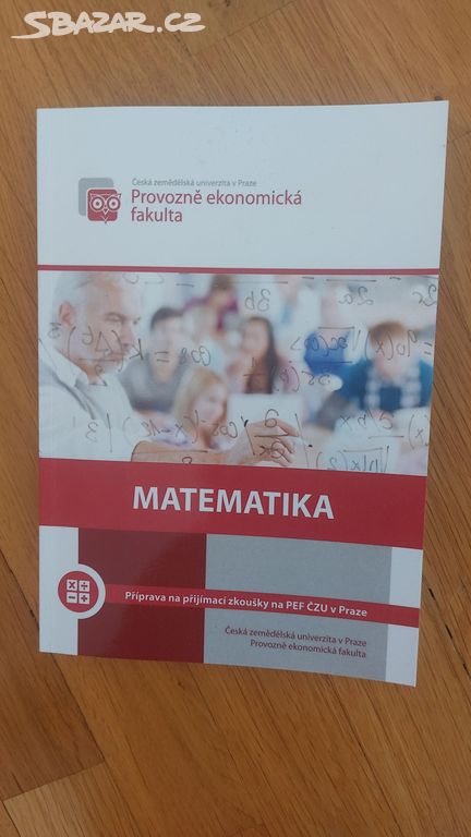 Matematika příprava na přijímací zkoušky PEF ČZU