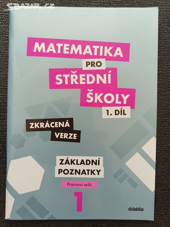 Matematika pro střední školy, Základní poznatky