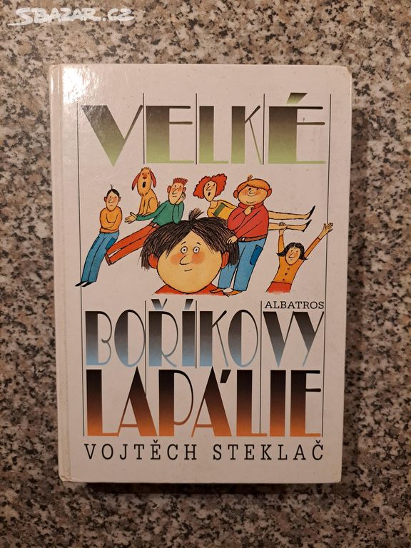 Velké Boříkovy lapálie - Vojtěch Steklač