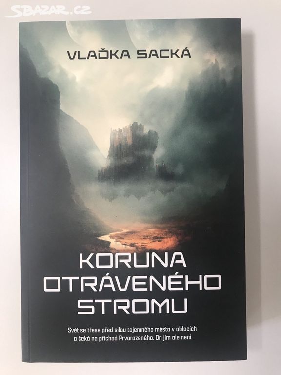 Koruna otráveného stromu - Vlaďka Sacká