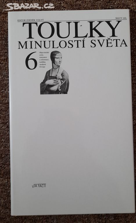 Toulky minulostí světa 6, Zdeněk Volný