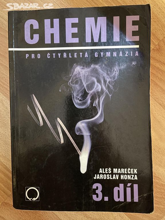 Chemie pro čtyřletá gymnázia. 3. díl