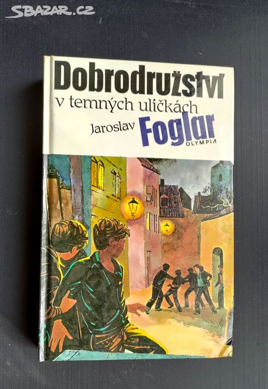 JAROSLAV FOGLAR : Dobrodružství v temných uličkách