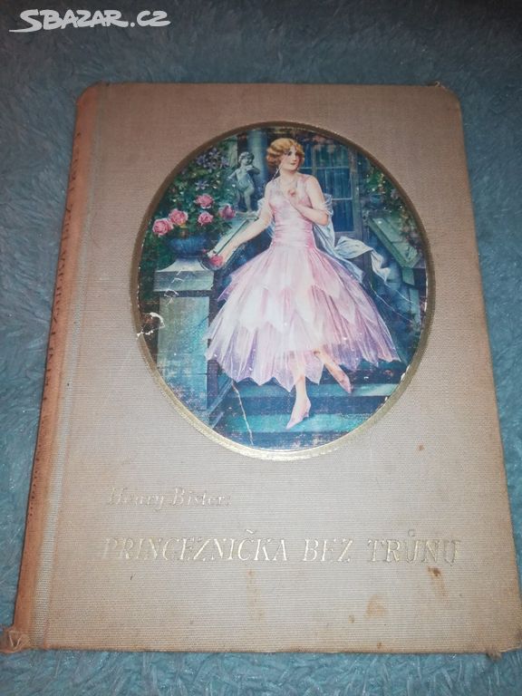 Princeznicka bez trunu, autor Henry Bister, r.1930