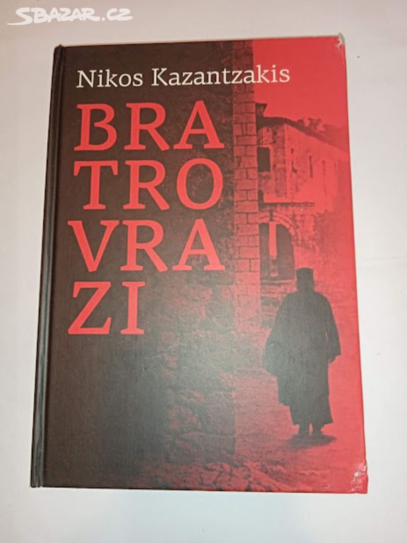 Bratrovrazi- Nikos Kazantzakis