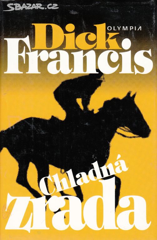 Kniha Chladná zrada, Dick Francis, pevná obálka