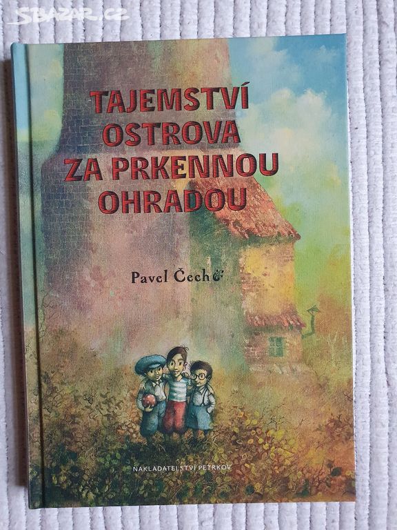 Tajemství ostrova za prkennou ohradou - Pavel Čech