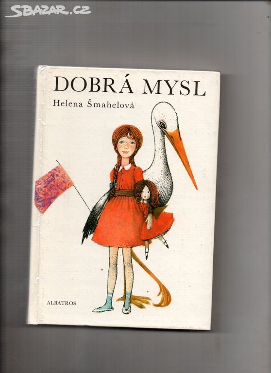 Dobrá mysl-Helena Šmahelová