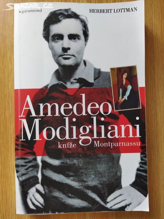 Amedeo Modigliani - Král Montparnassu