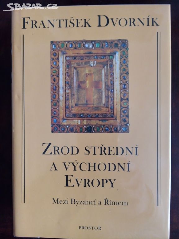 "Zrod střední a východní Evropy" 2008