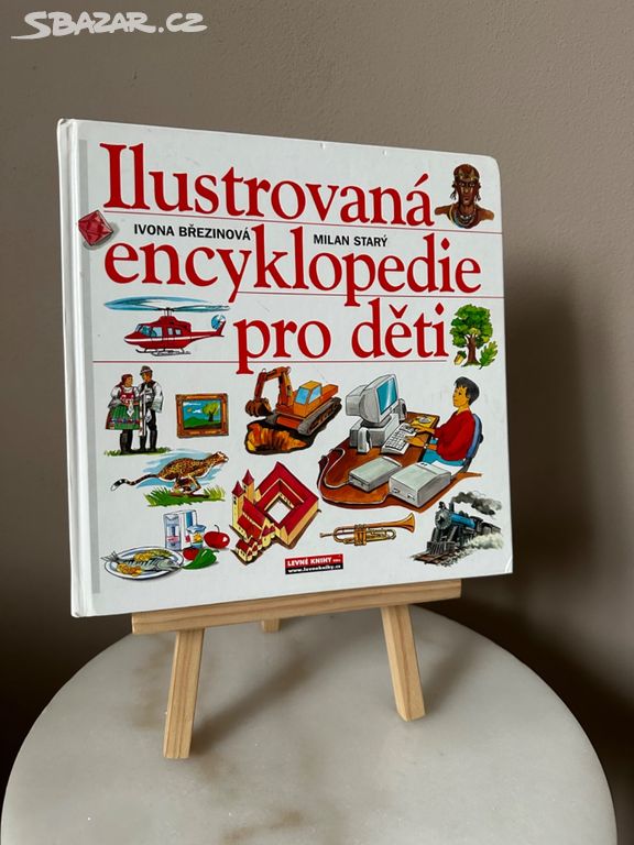 Ilustrovaná encyklopedie pro děti Ivona Březinová
