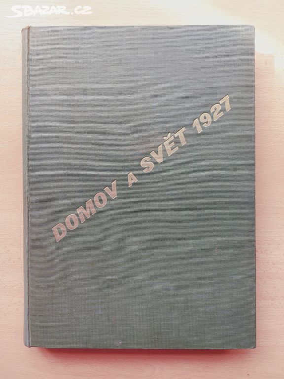 Domov a svět ročník 1927 č. 1.-49.