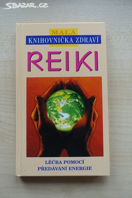 kniha REIKI - léčba pomocí předávání energie