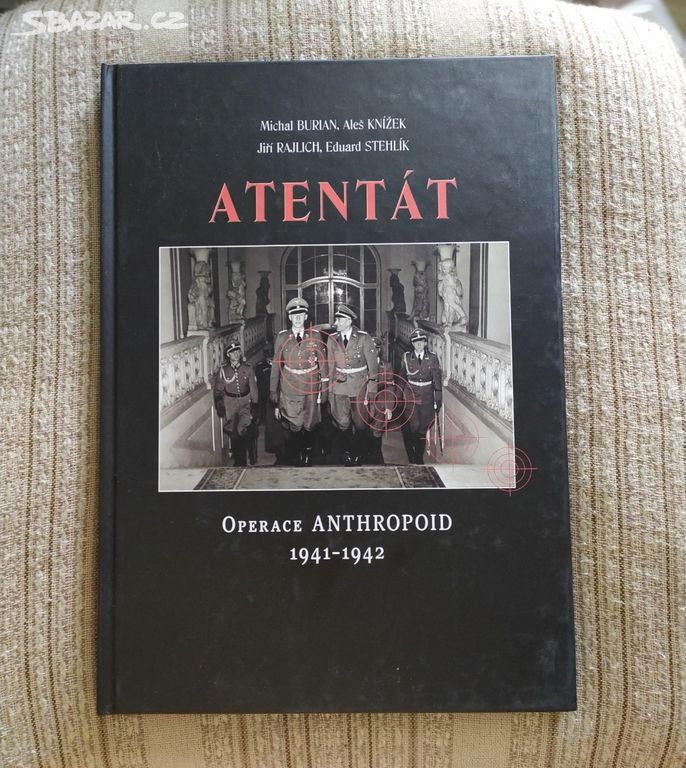 Atentát Operace Anthropoid 1941-1942 - M. Burian