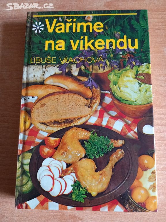 KNIHA Vaříme na víkendu - Libuše Váchová