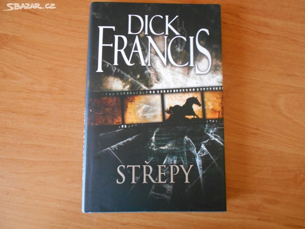 Střepy-Dick Francis