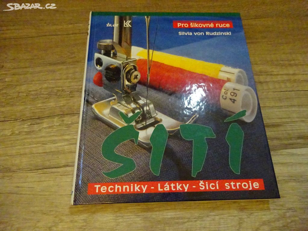 Kniha - Šití - techniky - látky - šicí stroje